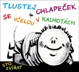 Sto zvířat - Tlustej chlapeček se včelou v kalhotách CD