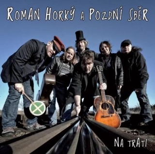 Roman Horký a Pozdní sběr - Na trati CD