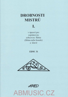 Drobnosti mistrů 1 - pro flétnu (housle) a klavír
