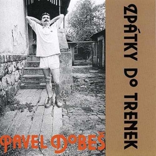 Pavel Dobeš - Zpátky do trenek 