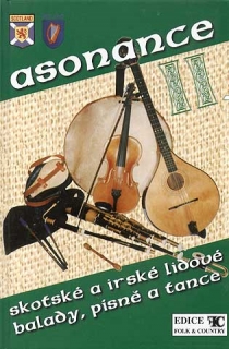 Asonance 2. díl - skotské a irské lidové balady, písně a tance