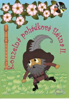Kouzelná pohádková flétna 2 + CD / 12 pohádkových písniček pro zobcovou flétnu