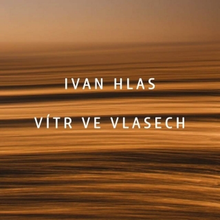 Ivan Hlas - Vítr ve vlasech CD