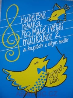 Hudební nauka pro malé i větší 2 - Dagmar Lisá