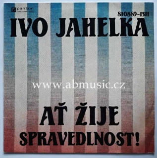 LP Ivo Jahelka - Ať žije spravedlnost !