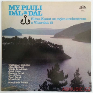 LP My pluli dál a dál - Sláva Kunst