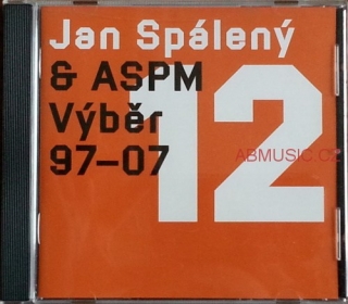 Jan Spálený & ASPM - Výběr 97-07 CD