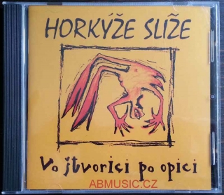 Horkýže Slíže - Vo štvorici po opici , CD