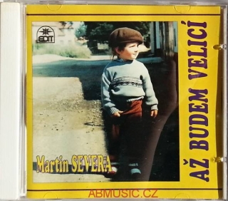 Až budem velcí - Martin Severa , CD