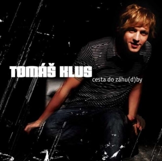 TOMÁŠ KLUS - Cesta do záhudby