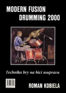 Roman Kobiela - Modern Fusion Drumming 2000 - Technika hry na bicí soupravu 1