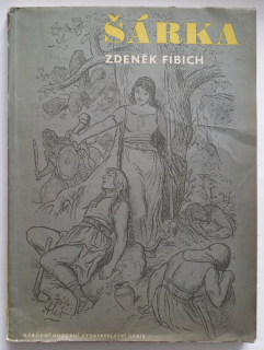 Zdeněk Fibich - Šárka