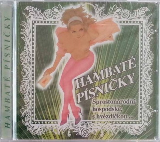 Hambaté písničky Sprostonárodní, hospodské, s hvězdičkou...CD