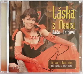 Dáša Caltová - Láska z Mexica ( Bohuš Matuš ) CD