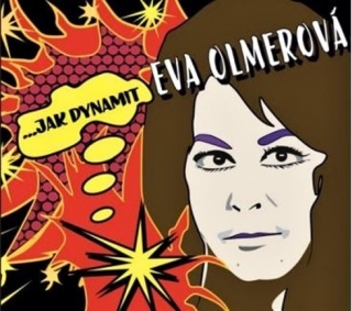 EVA OLMEROVÁ - ...Jak Dynamit , CD