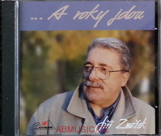 Jiří Zmožek - A roky jdou , CD