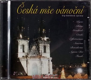 Česká mše vánoční Big-bandová úprava CD