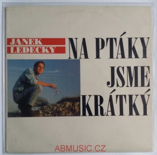 LP Janek Ledecký - Na ptáky jsme krátký LP deska / Vinyl