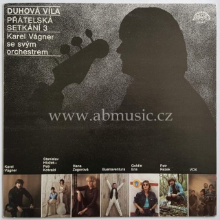 LP Přátelská setkání 3 - Rezek , Zagorová , Vox , Kotvald