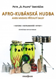PETR SMETÁČEK - Afro-kubánská hudba aneb mnoho příchutí salsy