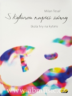 Milan Tesař - S kytarou napříč žánry - Škola hry na kytaru + CD