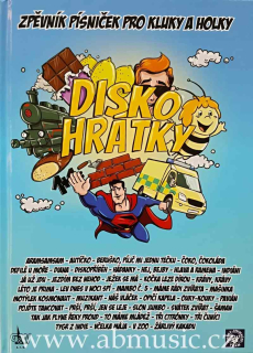 Diskohrátky - Zpěvník písniček pro kluky a holky