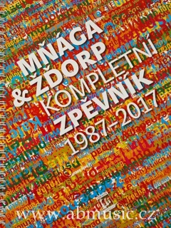 Mňága & žďorp - Kompletní zpěvník 1987 - 2017 Mňága & žďorp