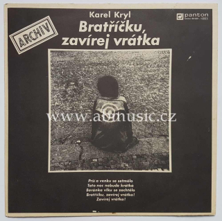 LP Bratříčku, zavírej vrátka - Karel Kryl ARCHÍV