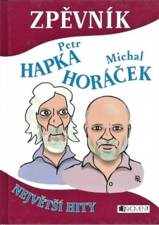 Zpěvník Petr Hapka a Michal Horáček