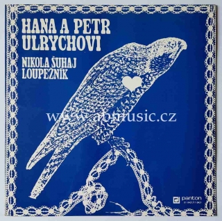 Hana a Petr Ulrychovi - Nikola Šuhaj loupežník