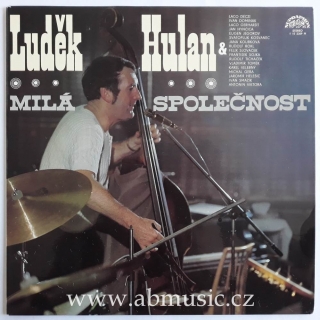 LP Luděk Hulan - Milá společnost