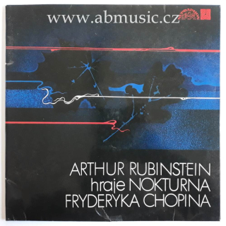 LP Fryderyk Chopin - Arthur Rubinstein hraje Nokturna Fryderyka Chopina