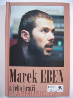 Marek Eben a jeho bratři - zpěvník