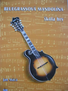 Máca Jan - Bluegrassová mandolína Škola hry + CD