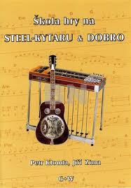 Klouda P., Zima J.- ŠKOLA HRY NA STEEL-KYTARU & DOBRO + CD