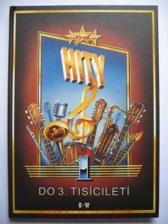Hity do 3. tisíciletí 1.díl -  Kolektiv autorů