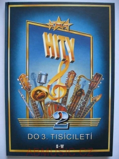 Hity do 3. tisíciletí 2.díl -  Kolektiv autorů