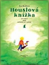 Bublová Eva - Houslová knížka pro radost 1