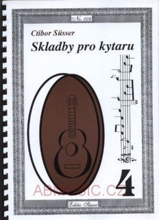 Ctibor Süsser 4 - Skladby pro kytaru
