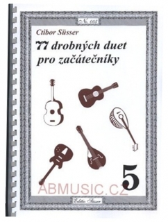 Süsser Ctibor 5 - 77 drobných skladeb