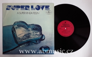 LP SUPER LOVE - A SUPER KINDA FEELIN