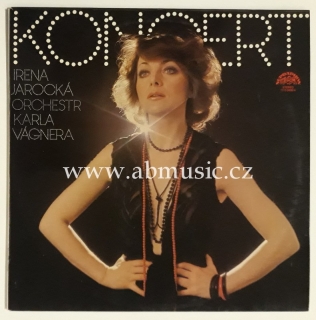 LP Koncert Irena Jarocká - Orchestr Karla Vágnera 1978