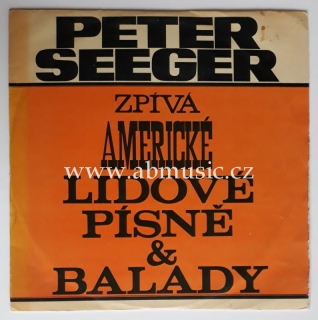 LP Peter Seeger Zpívá Americké lidové písně & balady