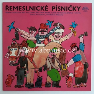 LP Řemeslnické písničky - Mladá muzika Waldemar Matuška , Josef Bek ...