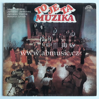 LP To je ta muzika - Bláha, Jankovec, Malina, Ulrich