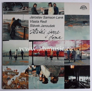 LP Lenk , Redl , Janoušek - Zůstali jsme doma