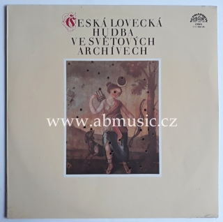 LP Česká lovecká hudba ve světových archívech