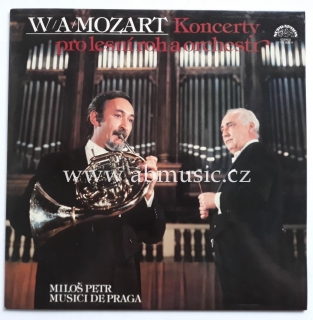LP W. A. Mozart - Koncerty pro lesní roh a orchestr Miloš Petr Musici De Praga