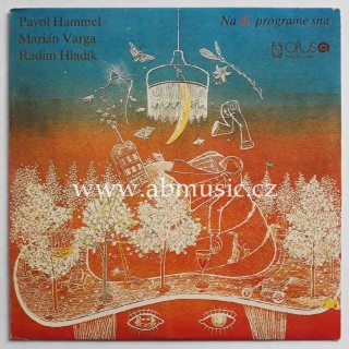 LP Pavol Hammel, Marián Varga, Radim Hladík - Na II. programe sna