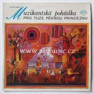 LP Muzikantská pohádka Pro tuze pěknou princeznu